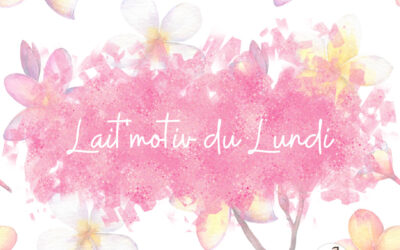 Lait&rsquo;motiv du Lundi spécial été
