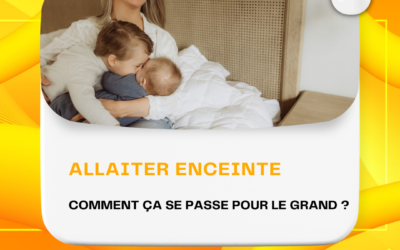 Allaiter enceinte, mais et la grand ?