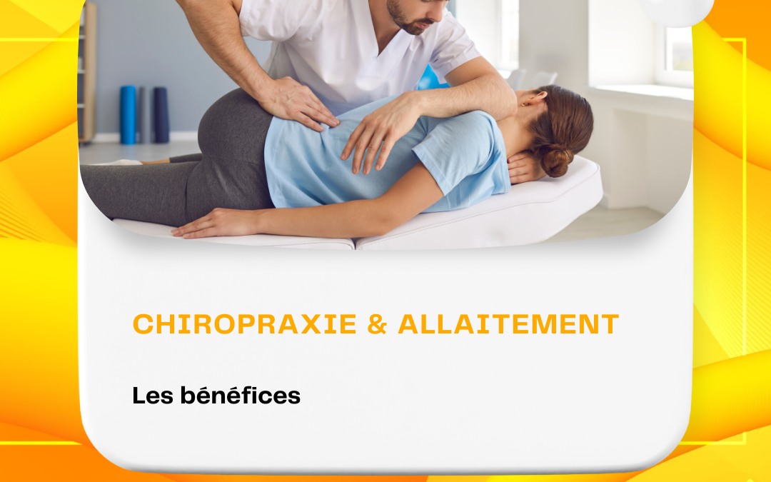 Les bénéfices de la Chiropraxie durant l’allaitement