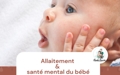 Allaitement et santé mentale du bébé