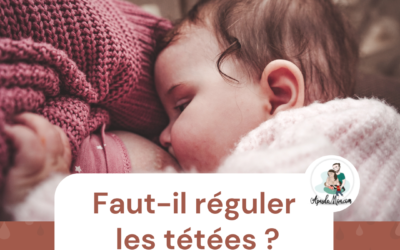 Faut-il réguler les tétées ?