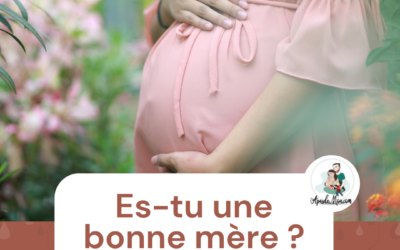 Es-tu une bonne mère ?