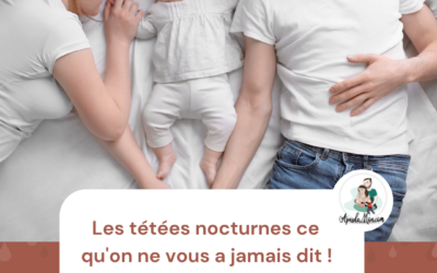 Les tétées nocturnes : ce qu’on ne vous a jamais dit !