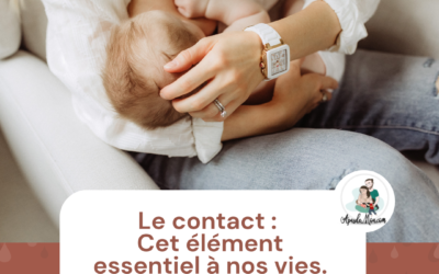 Le contact : cet élément essentiel à nos vies