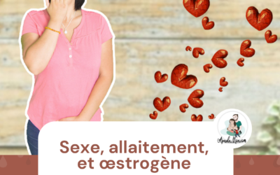 Sexe allaitement et oestrogène