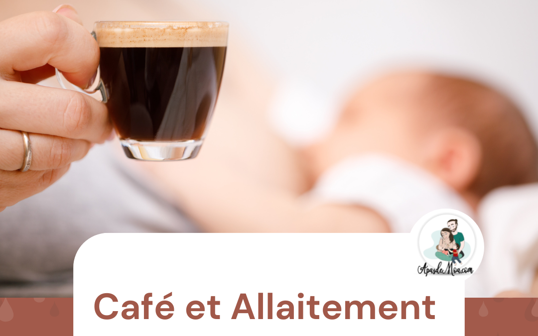 Café et allaitement