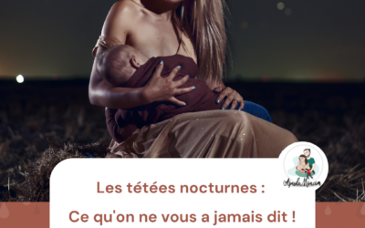 Les tétées nocturnes : Ce qu’on ne vous a jamais dit !