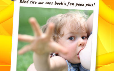 Au secours bébé tire sur mes boob’s !